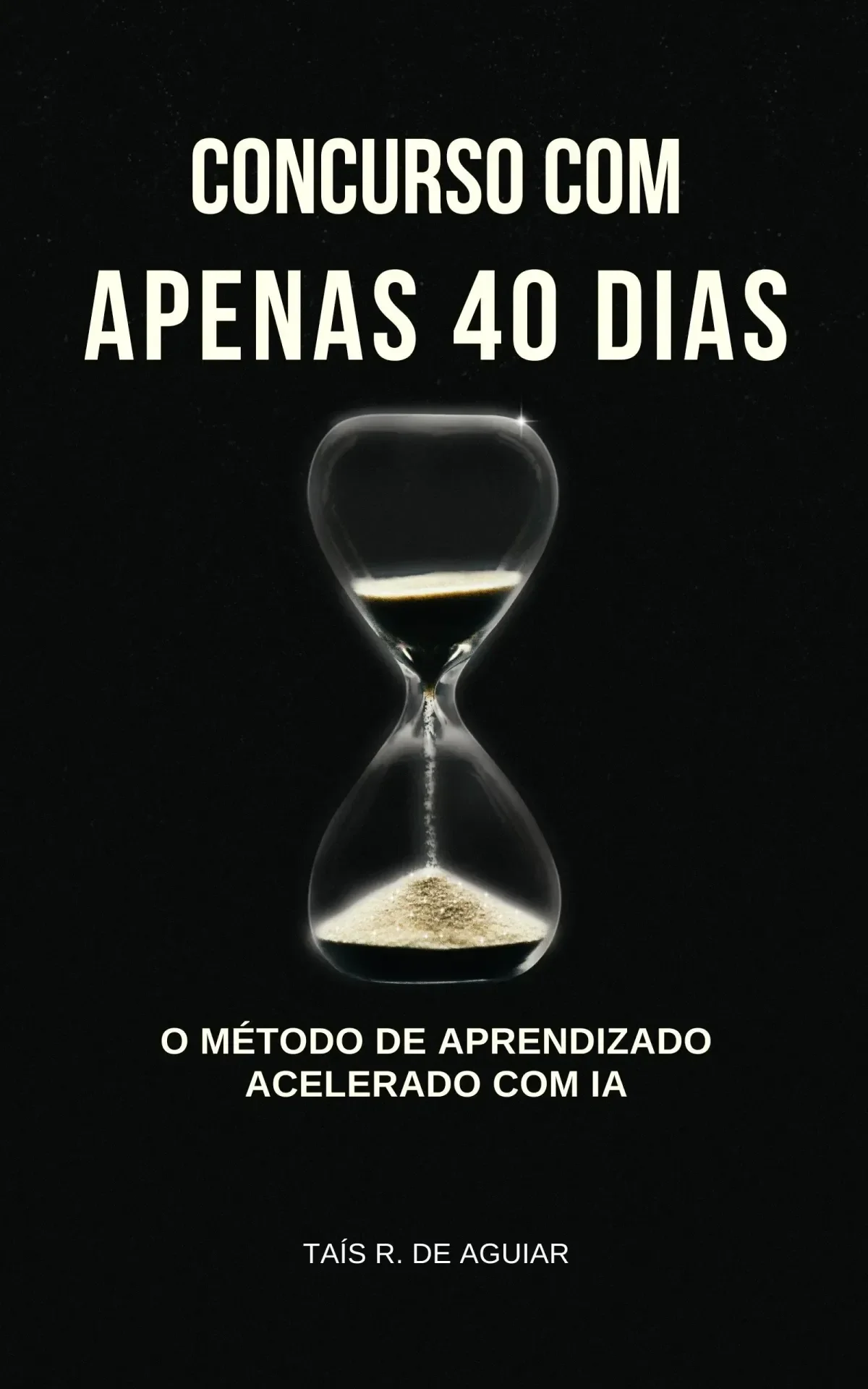 Conheça o Método Concurso com IA: Como Estudar em Apenas 40 Dias