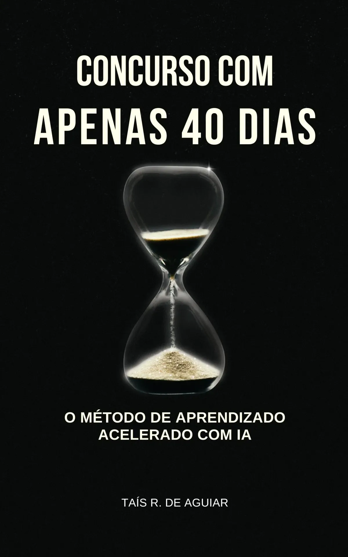 Conheça o Método Concurso com IA: Como Estudar em Apenas 40 Dias