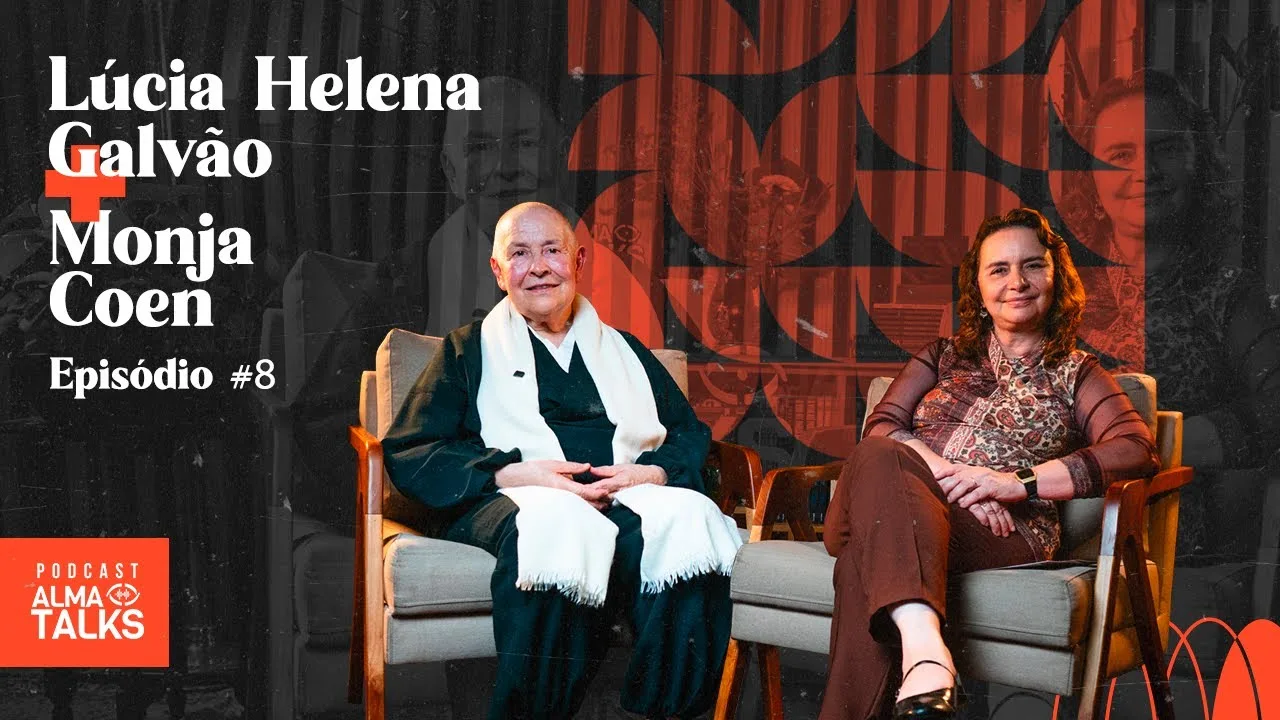 Monja Coen e Lúcia Helena Galvão refletem sobre felicidade, espiritualidade e o sentido da vida no podcast Alma Talks. Uma conversa inspiradora para transformar seu olhar sobre o mundo.